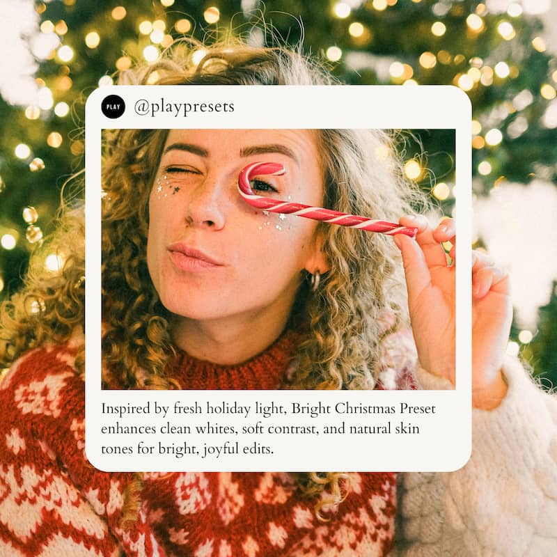Inspired by fresh holiday light, Bright Christmas Preset enhances clean whites, soft contrast, and natural skin tones for bright, joyful edits.