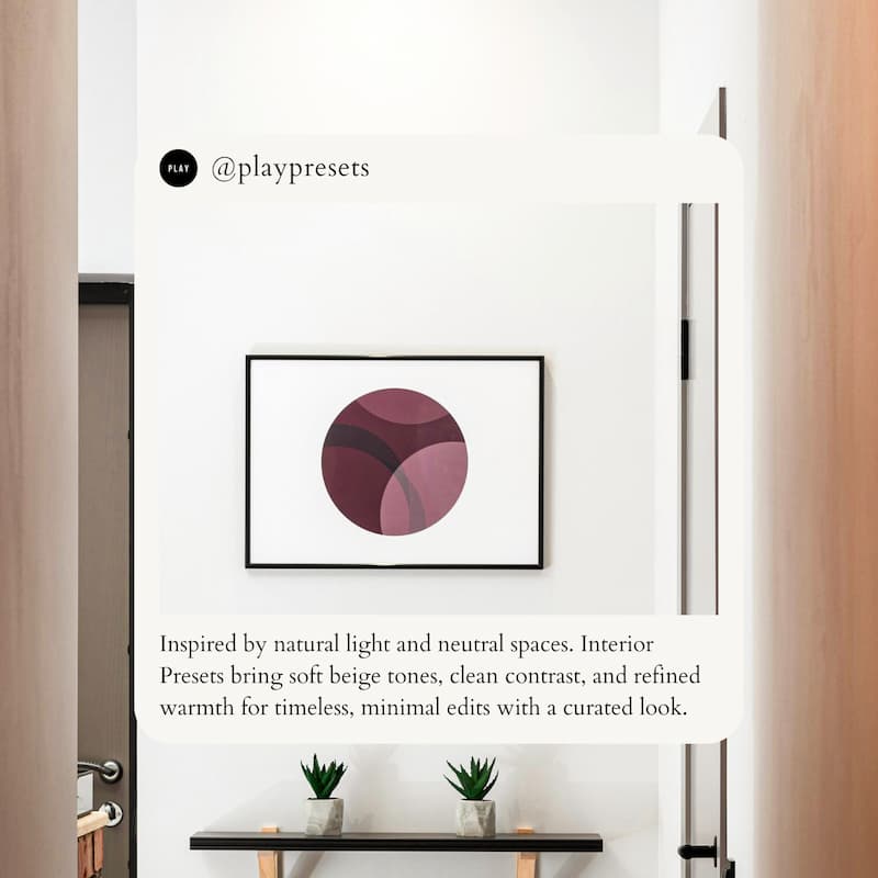 Inspired by natural light and neutral spaces. Interior Presets bring soft beige tones, clean contrast, and refined warmth for timeless, minimal edits with a curated look.