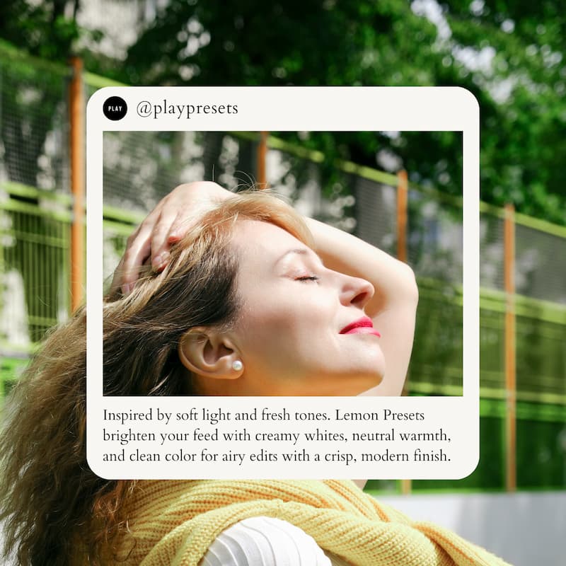 Inspired by soft light and fresh tones. Lemon Presets brighten your feed with creamy whites, neutral warmth, and clean color for airy edits with a crisp, modern finish.

